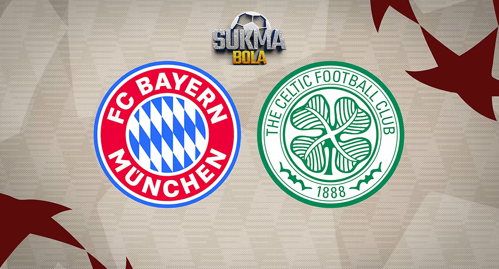 Prediksi Bayern Munchen vs Celtic di Liga Champions,Jerman Tak Pantas Jadi Tuan Rumah Tim Skotlandia.